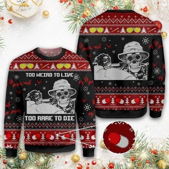 To Weird To Live Ugly Christmas Sweater | For Men & Women | Adult | US3759- Best Christmas Gifts 2023