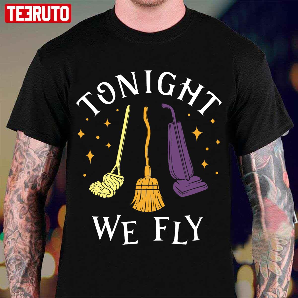 Tonight We Fly Witch Sisters Quote Halloween Unisex T-Shirt