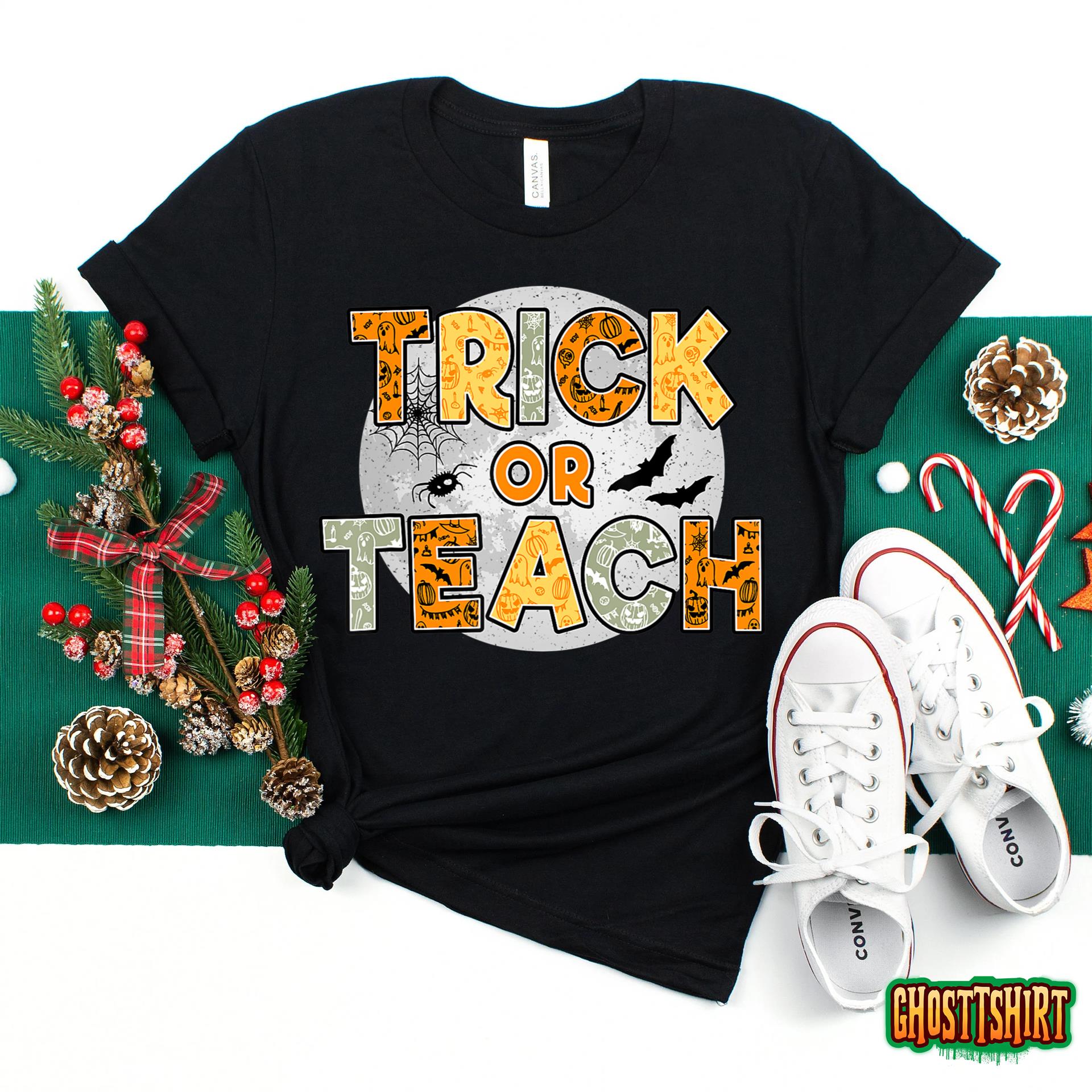 Trick Or Teach Funny Halloween Teacher Costume T-Shirt