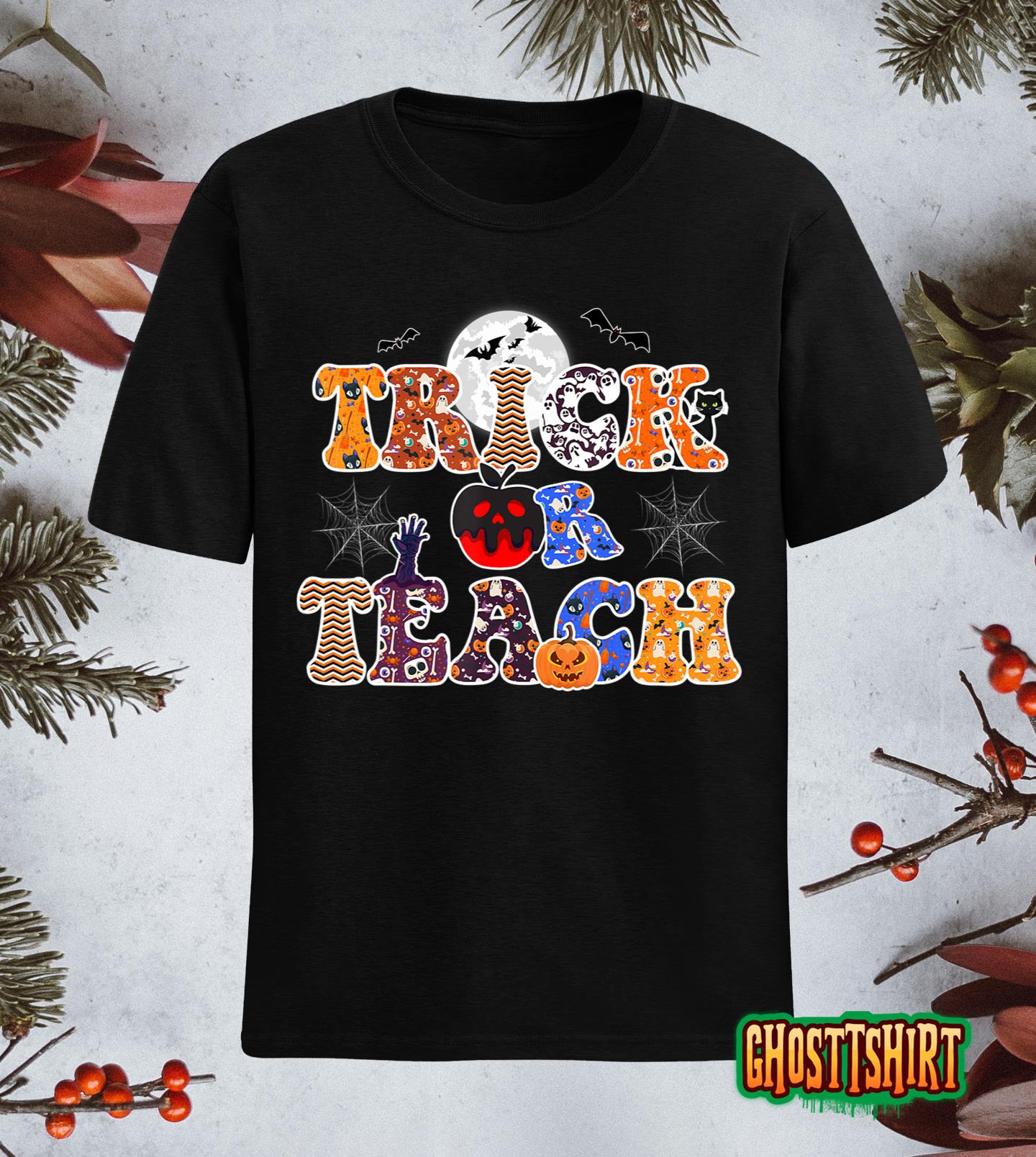 Trick Or Teach Funny Teacher Halloween 2022 T-Shirt