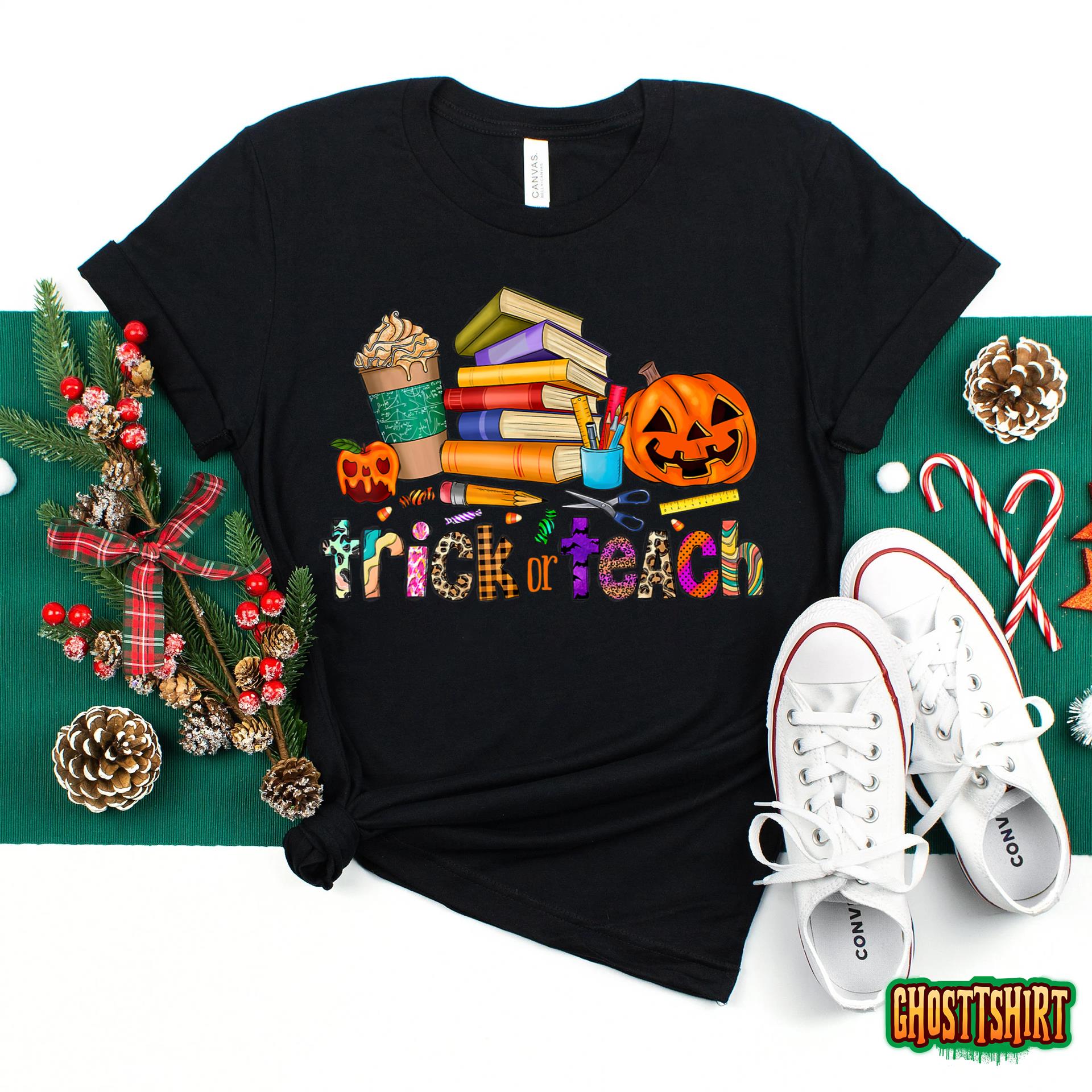 Trick Or Teach Halloween Teacher Teaching T-Shirt