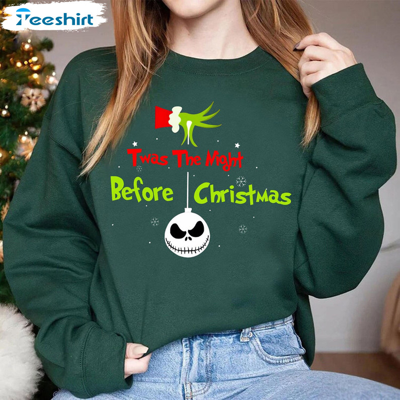 Twas The Night Before Christmas Shirt, Christmas Grinch Crewneck Hoodie