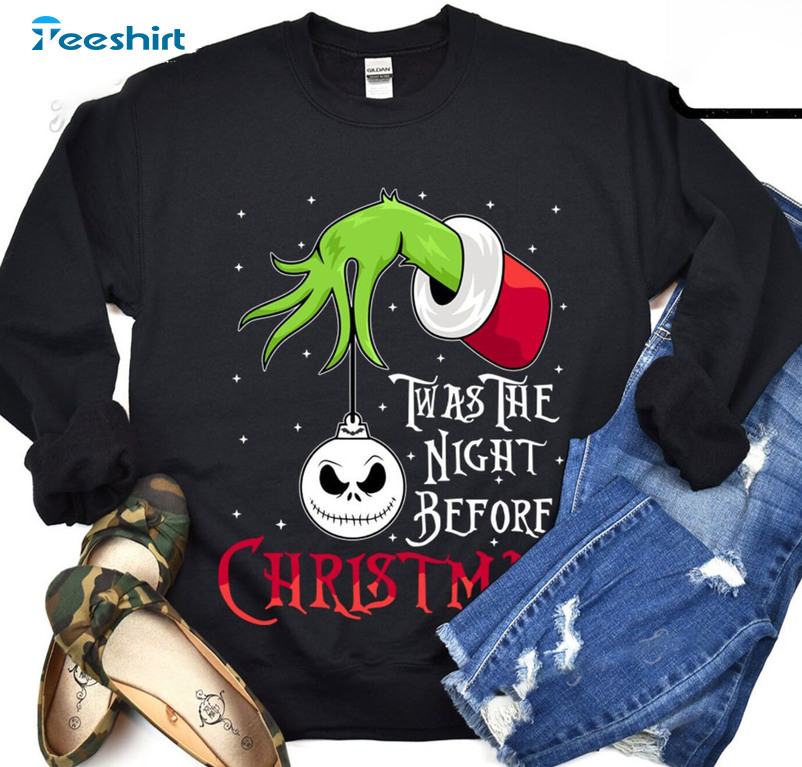 Twas The Night Before Christmas Shirt, Christmas Grinch Crewneck Short Sleeve