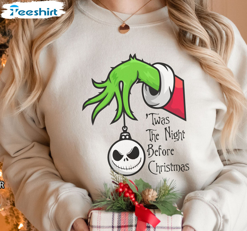 Twas The Night Before Christmas Sweatshirt, Jack Skellington And Grinch Unisex Hoodie Crewneck