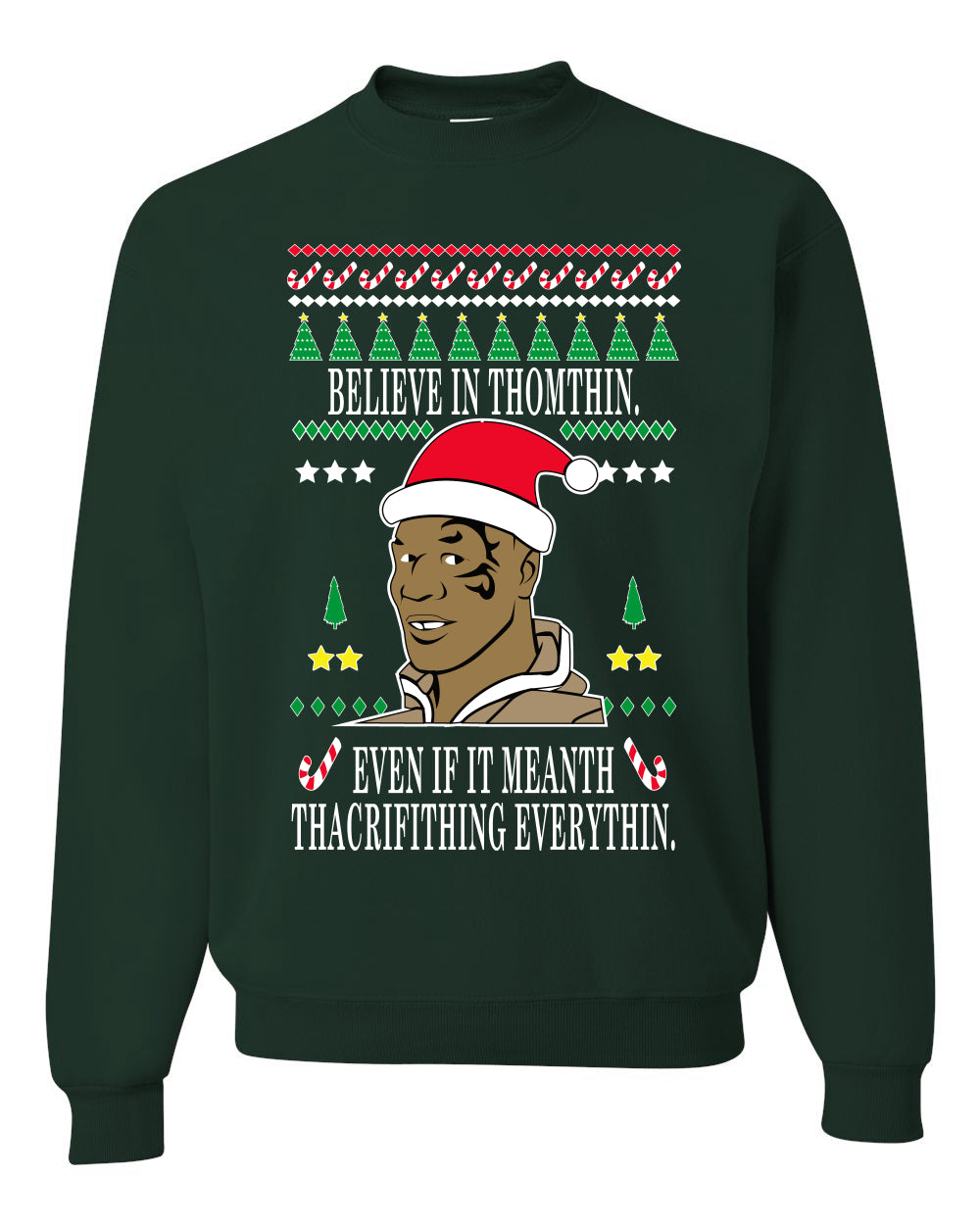 Tyson lisp Believe in Thomthin Thacrifithing Everythin Merry Ugly Christmas Sweater- Best Christmas Gifts 2023