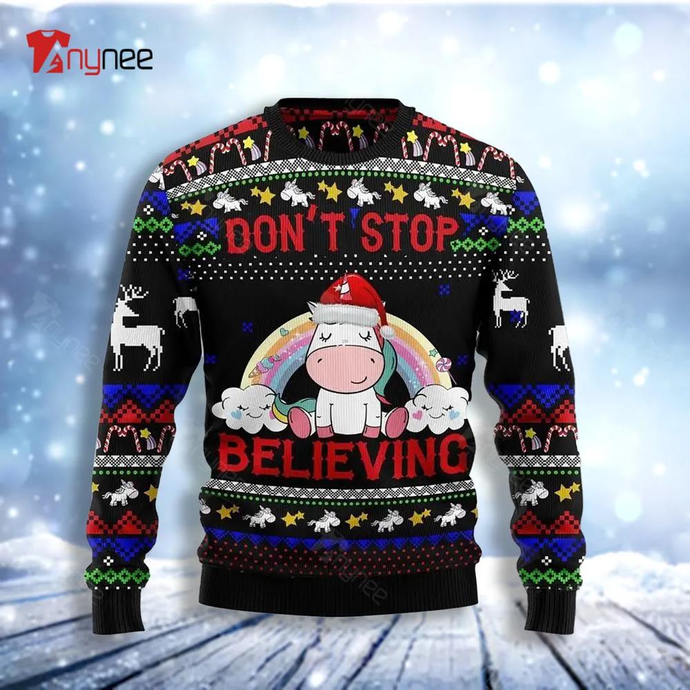 Unicorn Do Not Stop Believing Ugly Christmas Sweater- Best Christmas Gifts 2023