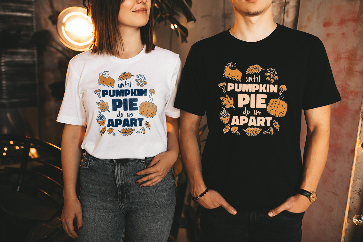 Until Pumpkin Pie Do Us Apart – Couple Thanksgiving Shirts