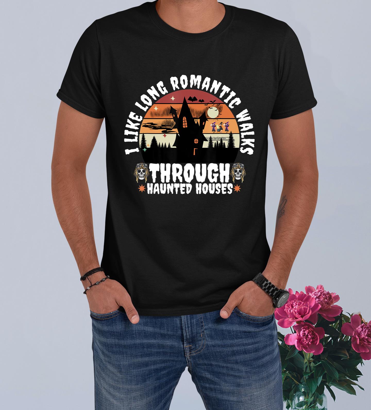 Vintage I Like Long Romantic Walks Through Haunted Houses T-Shirt