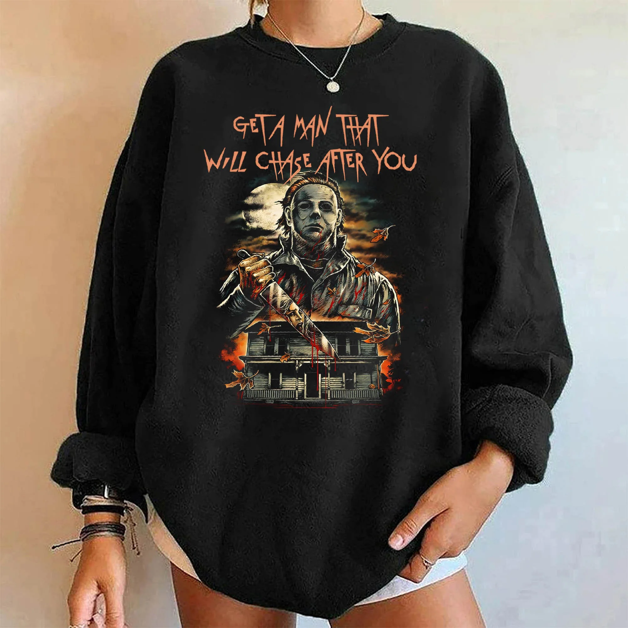 Vintage Michael Myers Get A Man That Will Chase After You Sweatshirt