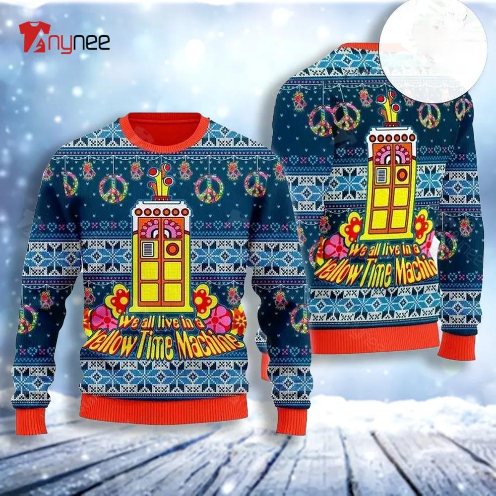 We All Live In A Yellow Time Machine Ugly Christmas Sweater- Best Christmas Gifts 2023