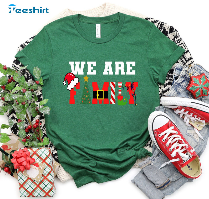 We Are Family Christmas Shirt, Family Christmas Matching Unisex Hoodie Sweater