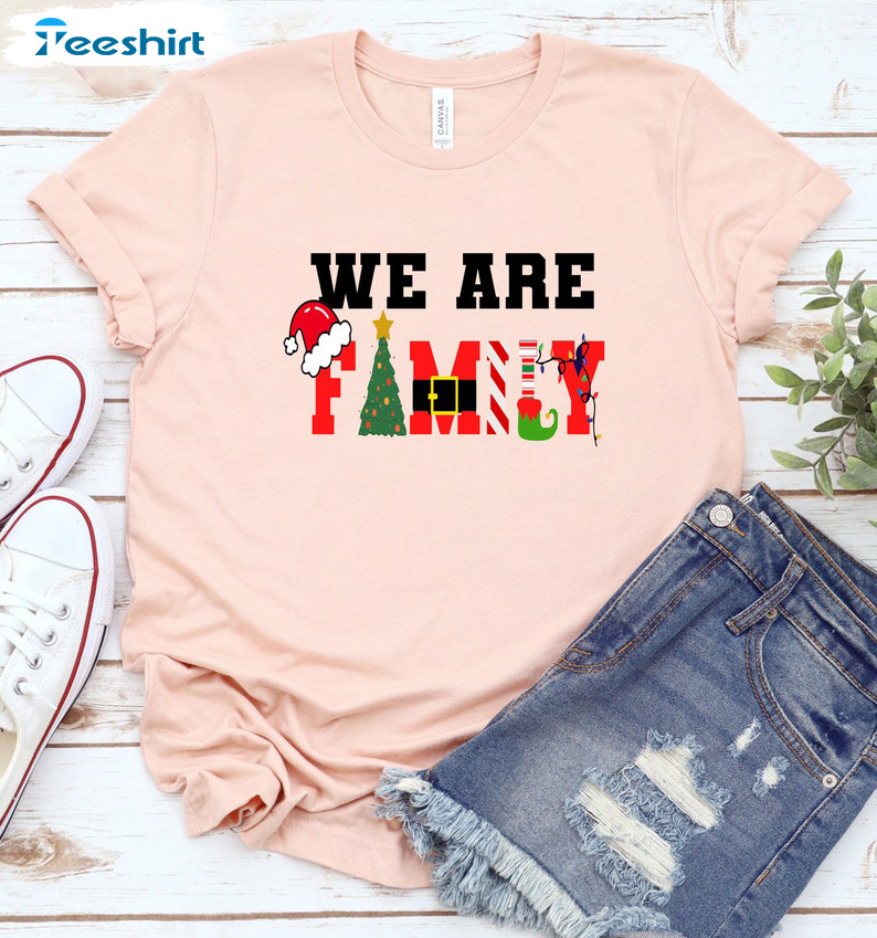 We Are Family Christmas Shirt, Family Christmas Matching Unisex Hoodie Sweater