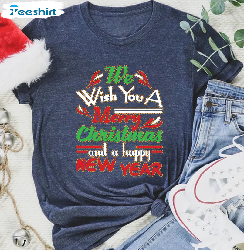 We Wish You A Merry Christmas Shirt – Funny Christmas Short Sleeve Sweater