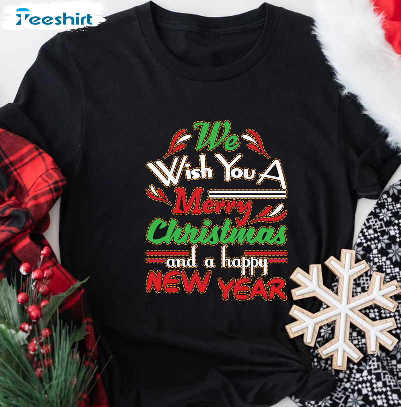 We Wish You A Merry Christmas Shirt – Funny Christmas Short Sleeve Sweater