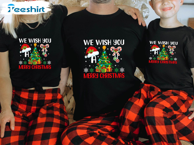 We Wish You A Merry Christmas Shirt – Merry Christmas Unisex Hoodie Long Sleeve