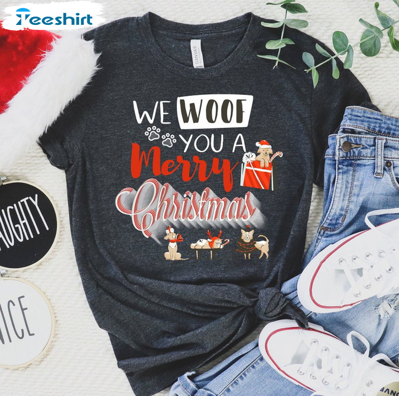 We Woof You A Merry Christmas Shirt – Christmas Dog Crewneck Short Sleeve