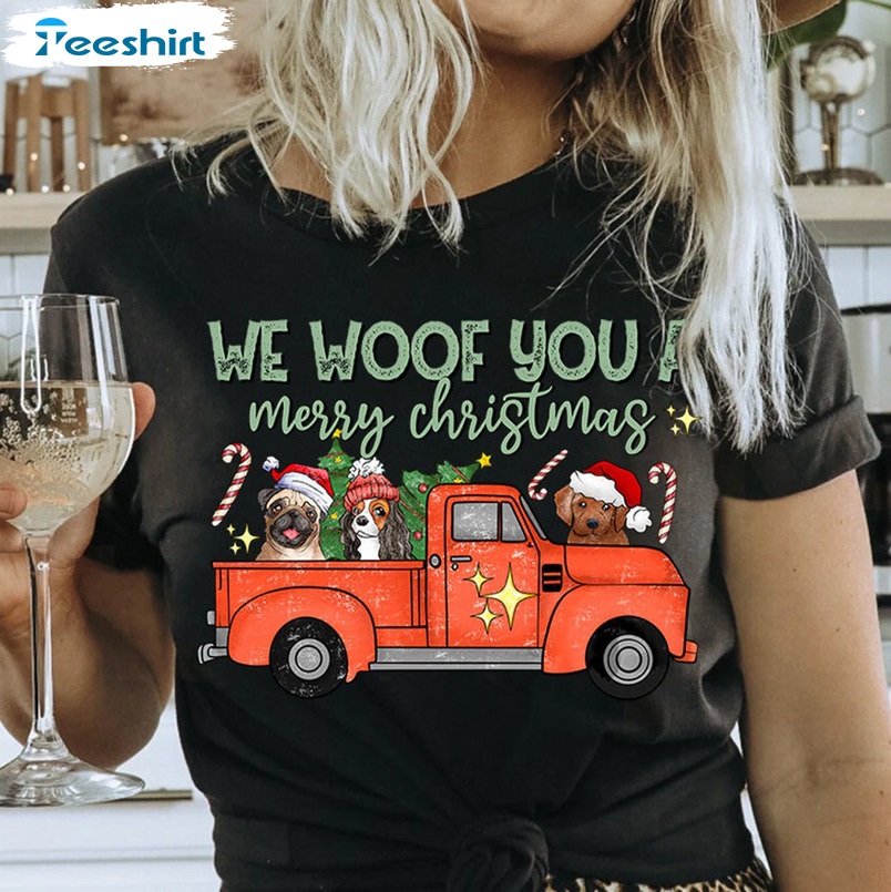 We Woof You A Merry Christmas Shirt – Dog Lover Unisex Hoodie Crewneck