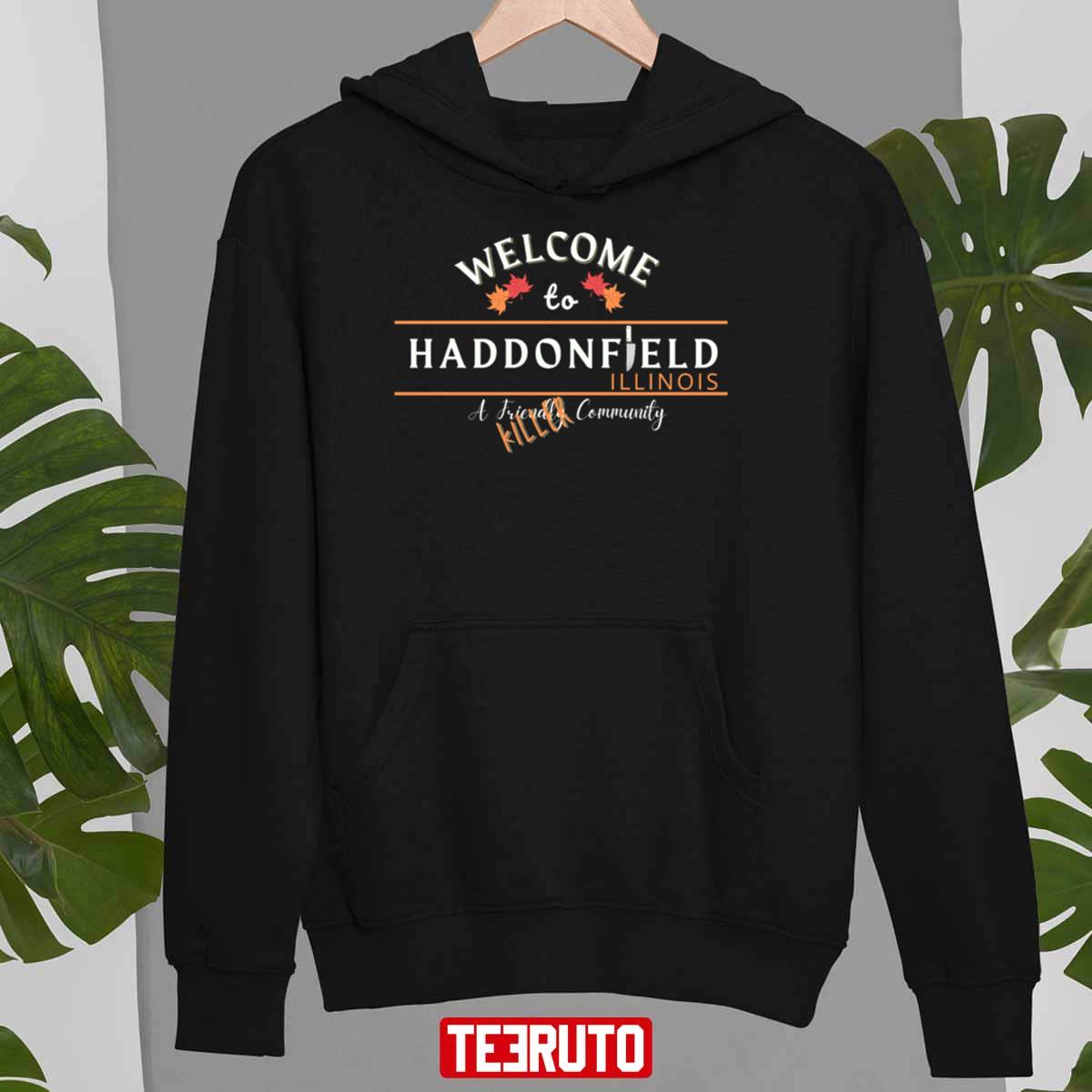 Welcome To Haddonfield Halloween Horror Michael Myers Unisex Sweatshirt