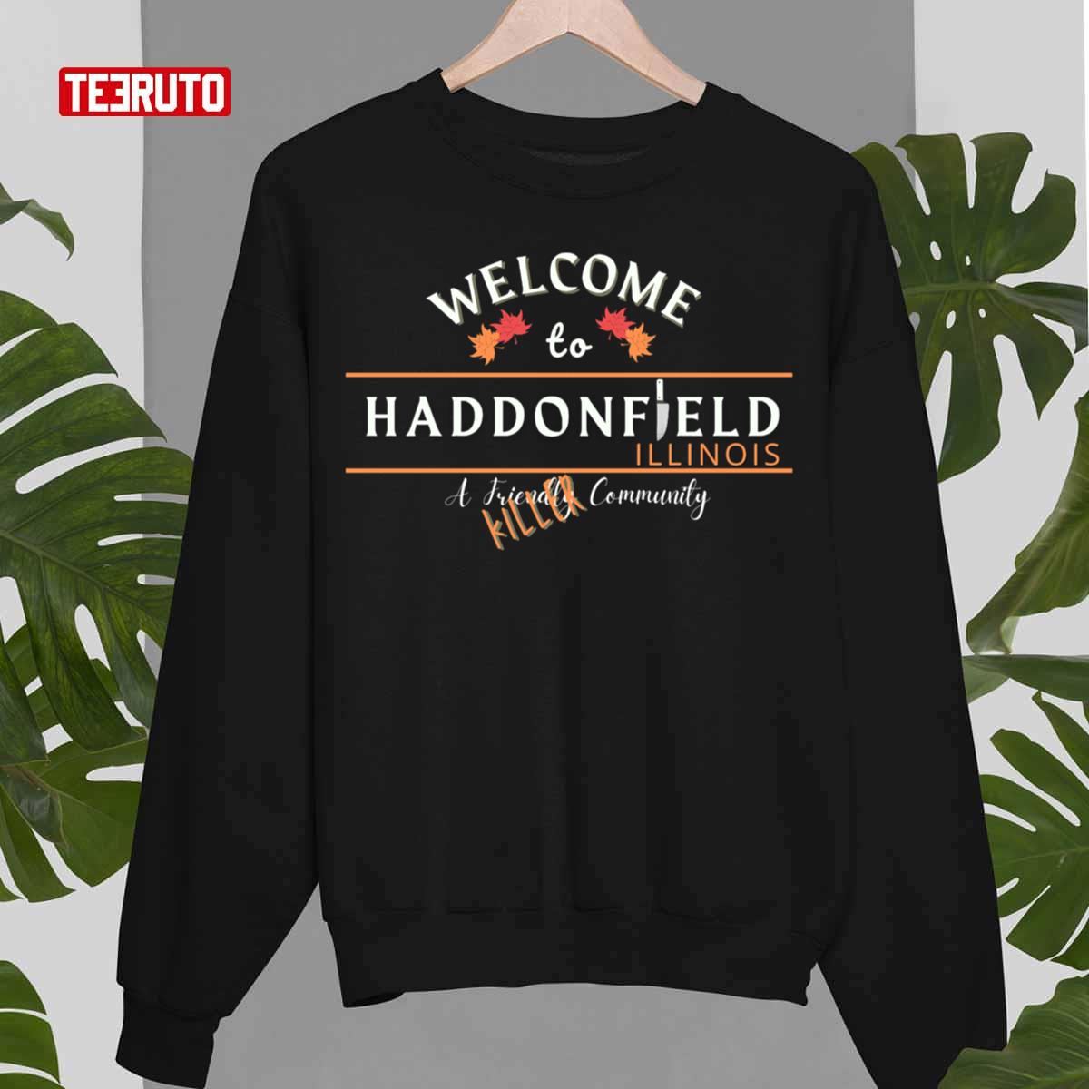 Welcome To Haddonfield Halloween Horror Michael Myers Unisex Sweatshirt