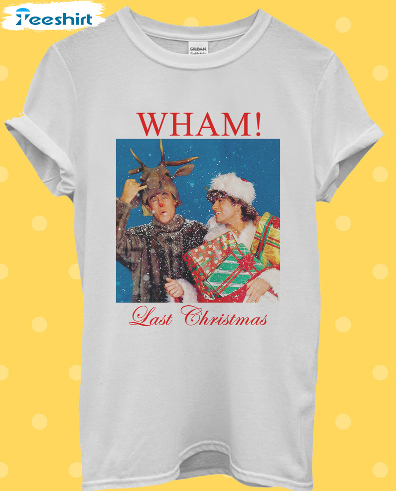 Wham Last Christmas Sweatshirt, George Michael Unisex Hoodie Crewneck