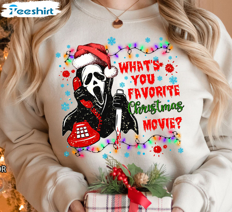 What’s You Favorite Christmas Movie Shirt – Ghostface Sweatshirt Unisex T-shirt