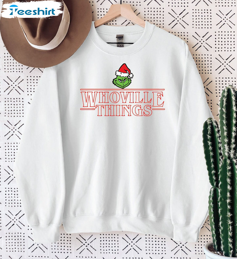 Whoville Things Sweatshirt, Christmas Grinch Unisex Hoodie Long Sleeve