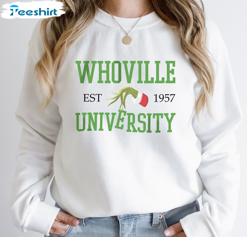 Whoville University EST 1957 Shirt – Christmas Grinch Hand Unisex T-shirt Hoodie