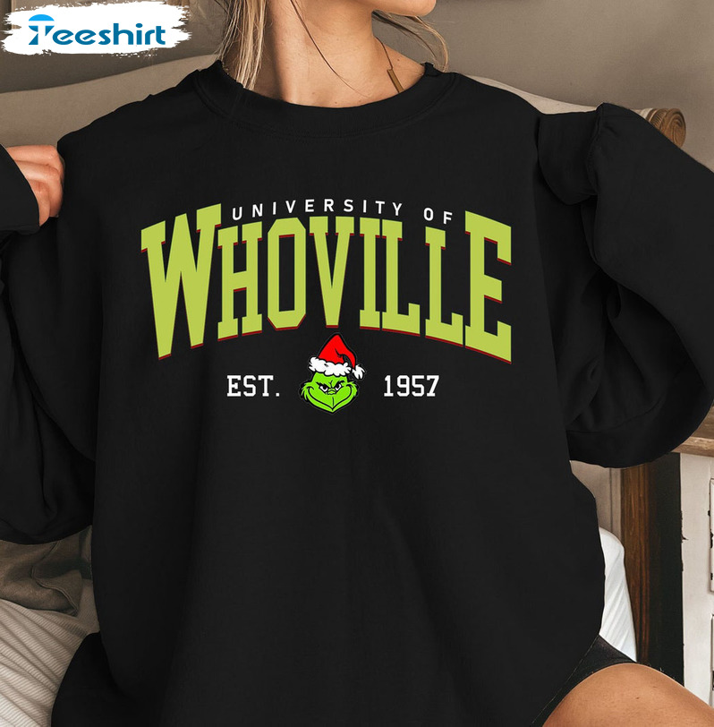 Whoville University Est 1957 Sweatshirt – Grinch Christmas Short Sleeve Tee Tops