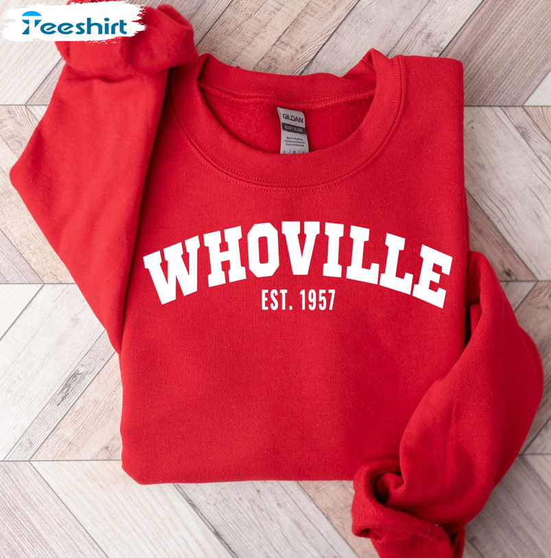 Whoville University Sweatshirt, Christmas T-Shirt Hoodie Long Sleeve