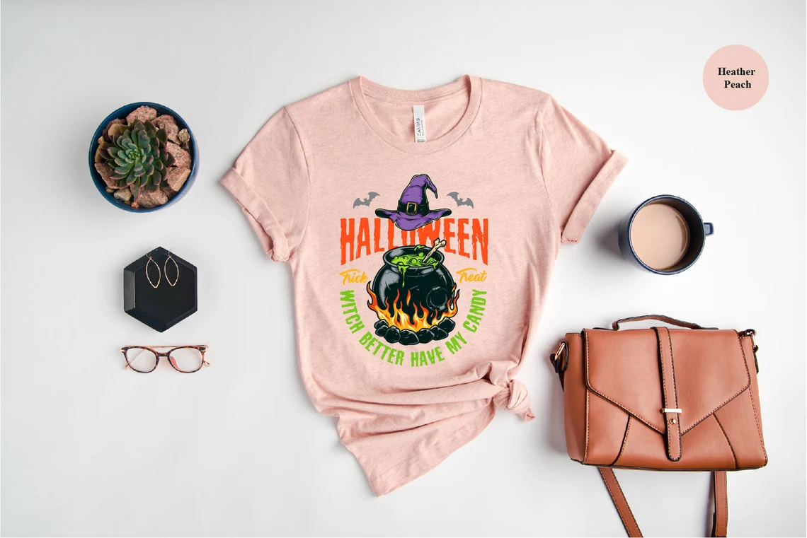 Witch Better Have My Candy T-Shirt For Halloween Party