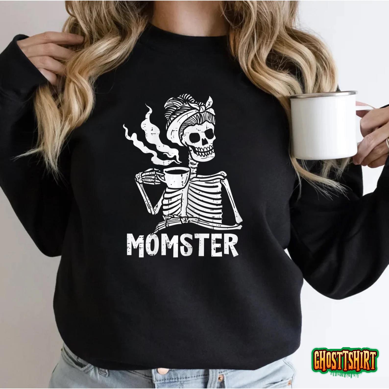 Womens Momster Skeleton Woman Coffee Funny Halloween Mom Mama Women T-Shirt