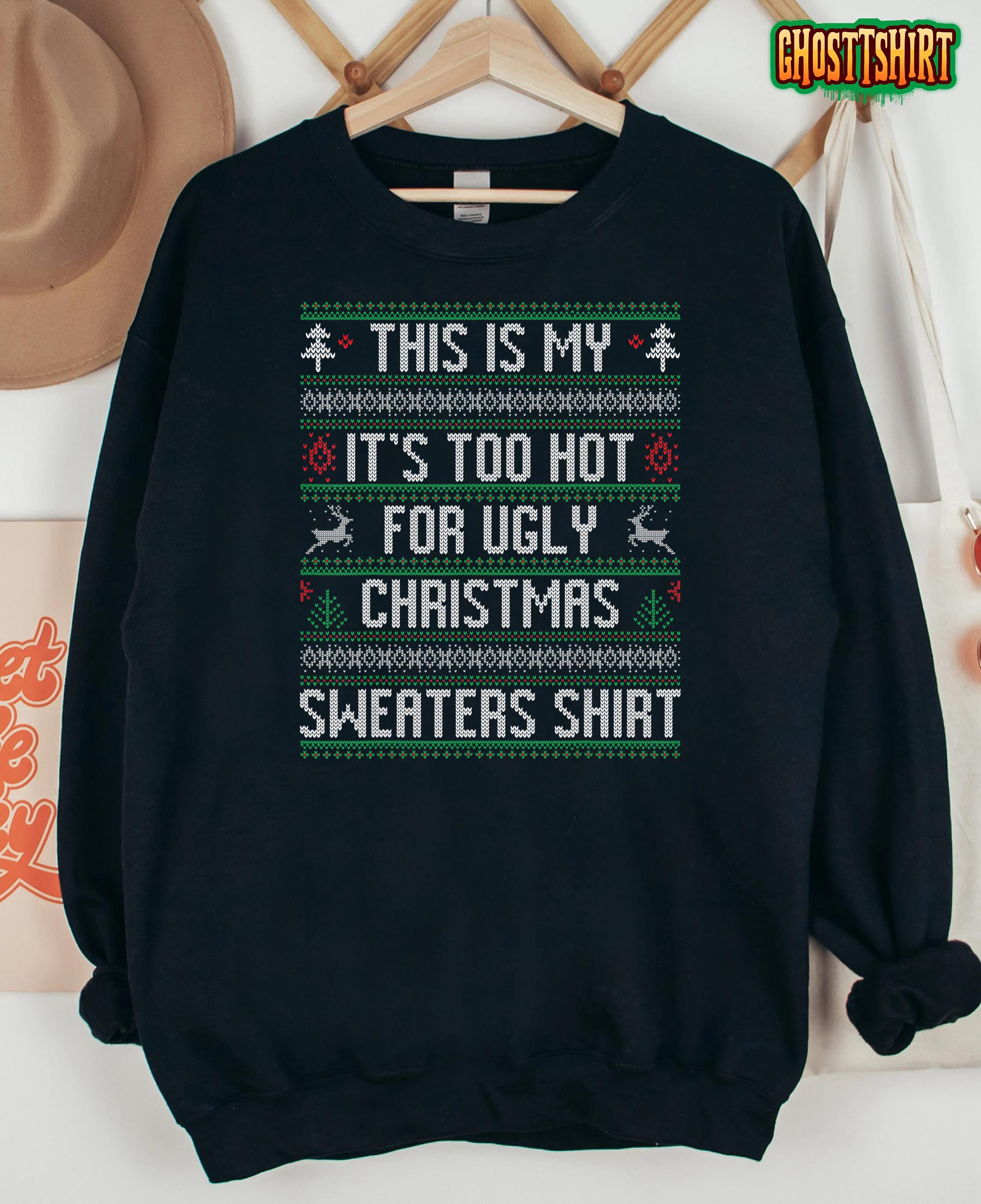 Xmas Holiday Funny Christmas Saying Christmas Ugly Sweater T-Shirt