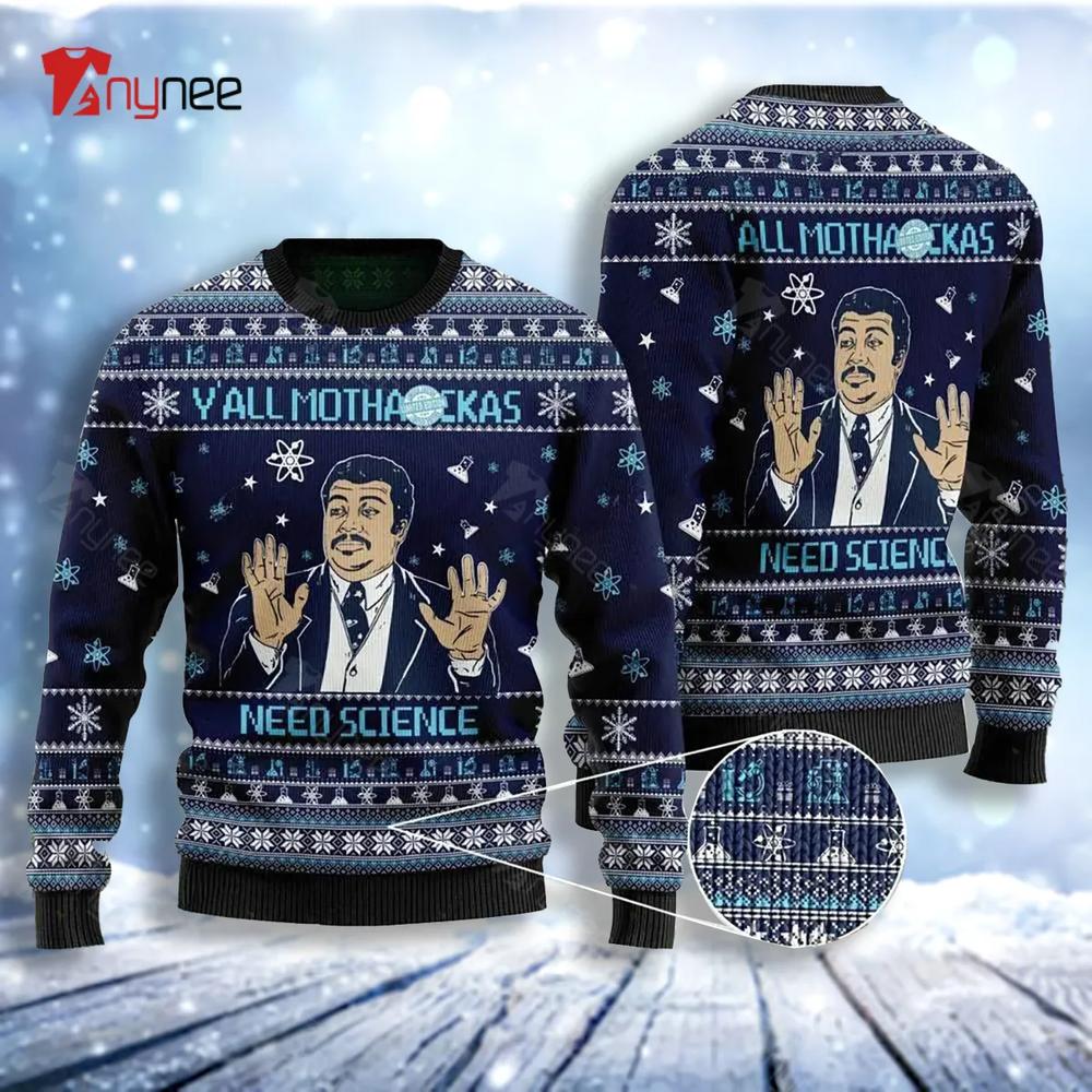 Yall Mothackas Need Science Ugly Christmas Sweater- Best Christmas Gifts 2023