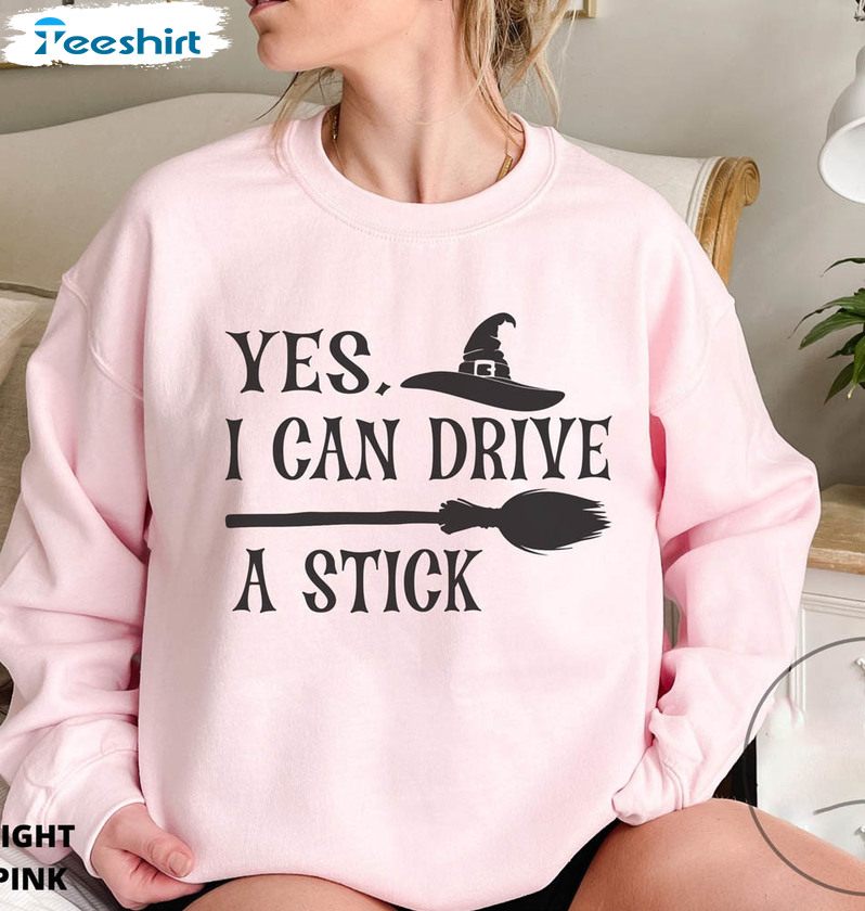 Yes I Can Drive A Stick Halloween Shirt, Funny Halloween Crewneck Unisex T-shirt