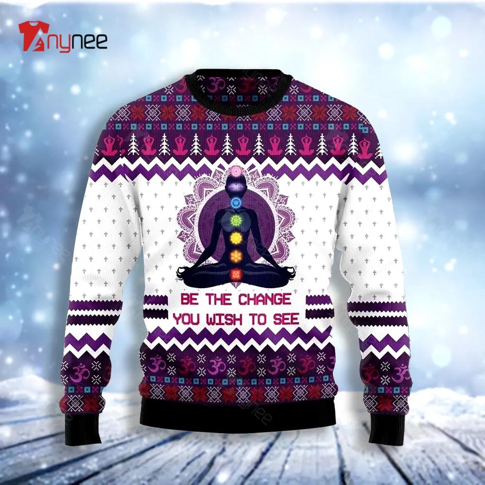 Yoga Be The Change Ugly Christmas Sweater- Best Christmas Gifts 2023