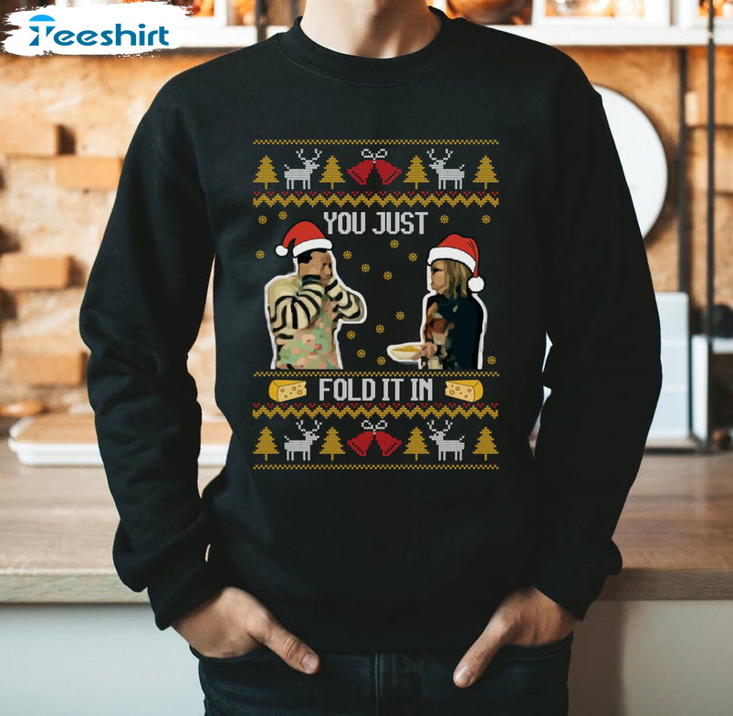 You Just Fold It In Shirt, Christmas Funny Sweater Short Sleeve