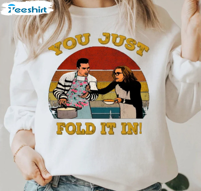 You Just Fold It In Sweatshirt, Moira Rose Christmas Short Sleeve Tee Tops