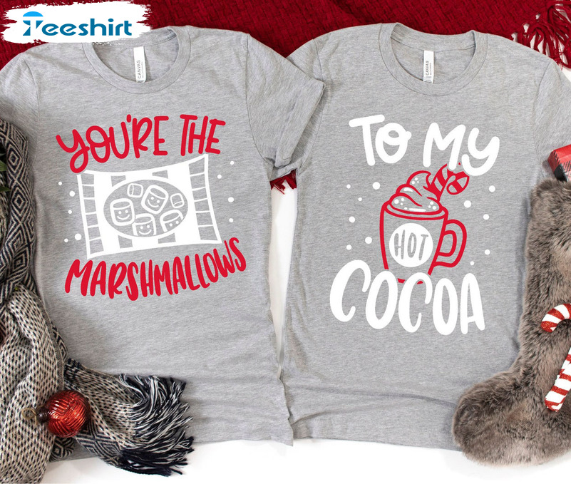 You’re The Marshmallows To My Cocoa Shirt, Christmas Couples Short Sleeve Sweater