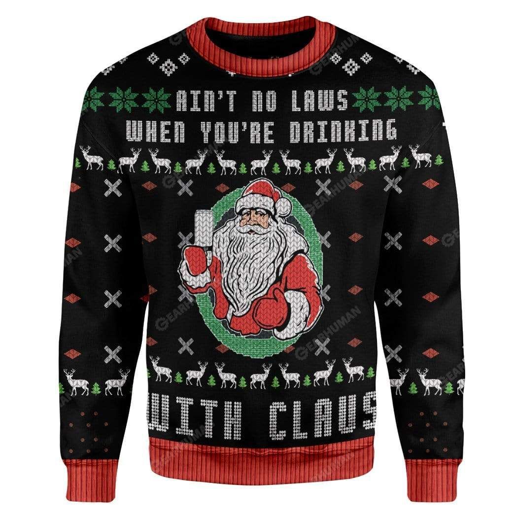 Ain’t No Law When Drinking With Claws Christmas Ugly Sweater- Best Christmas Gifts 2023