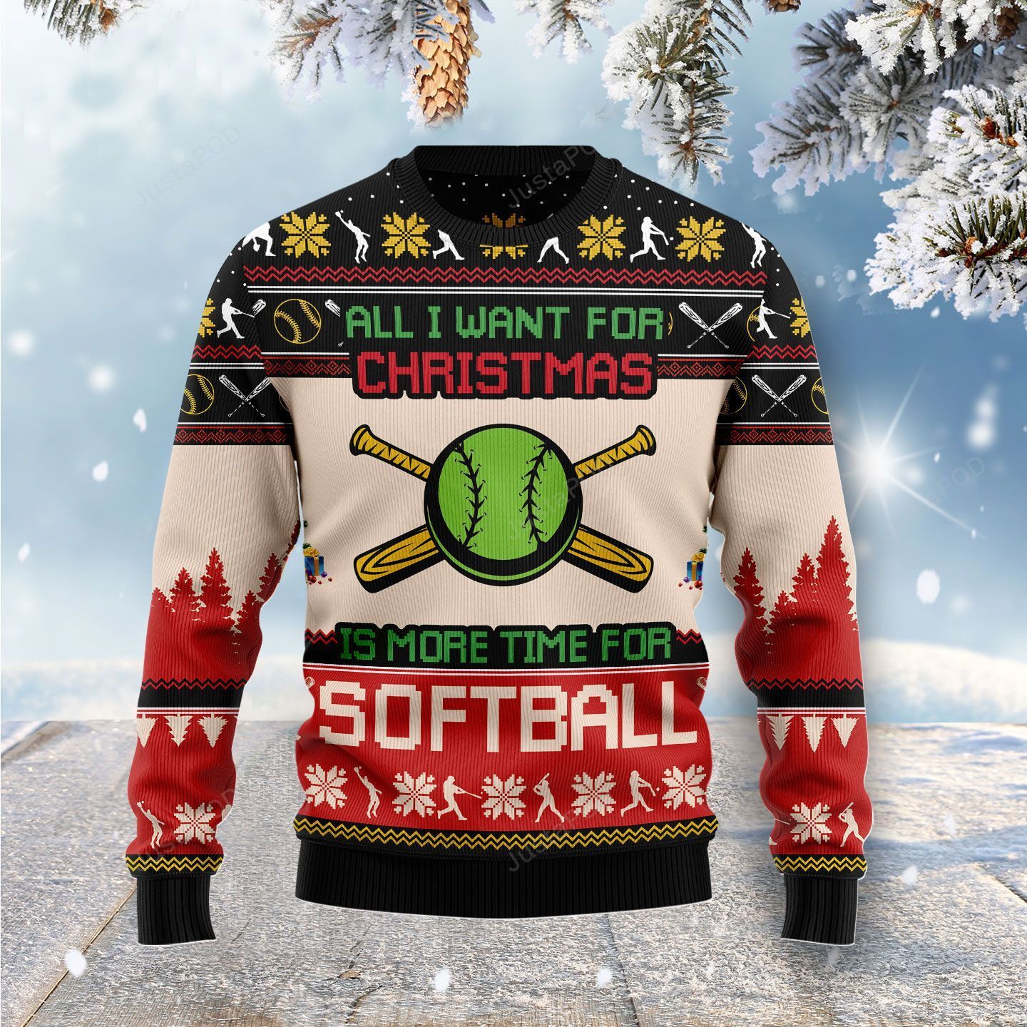 All I Want For Christmas Is More Time For Softball Christmas Ugly Sweater- Best Christmas Gifts 2023