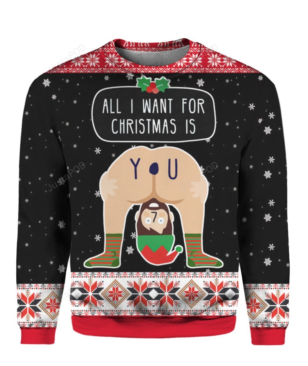 All I Want For Christmas Is You Christmas Ugly Sweater- Best Christmas Gifts 2023