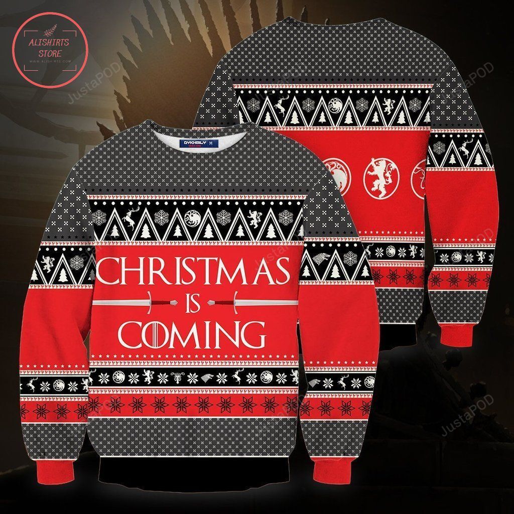 Christmas is Coming Christmas Ugly Sweater- Best Christmas Gifts 2023