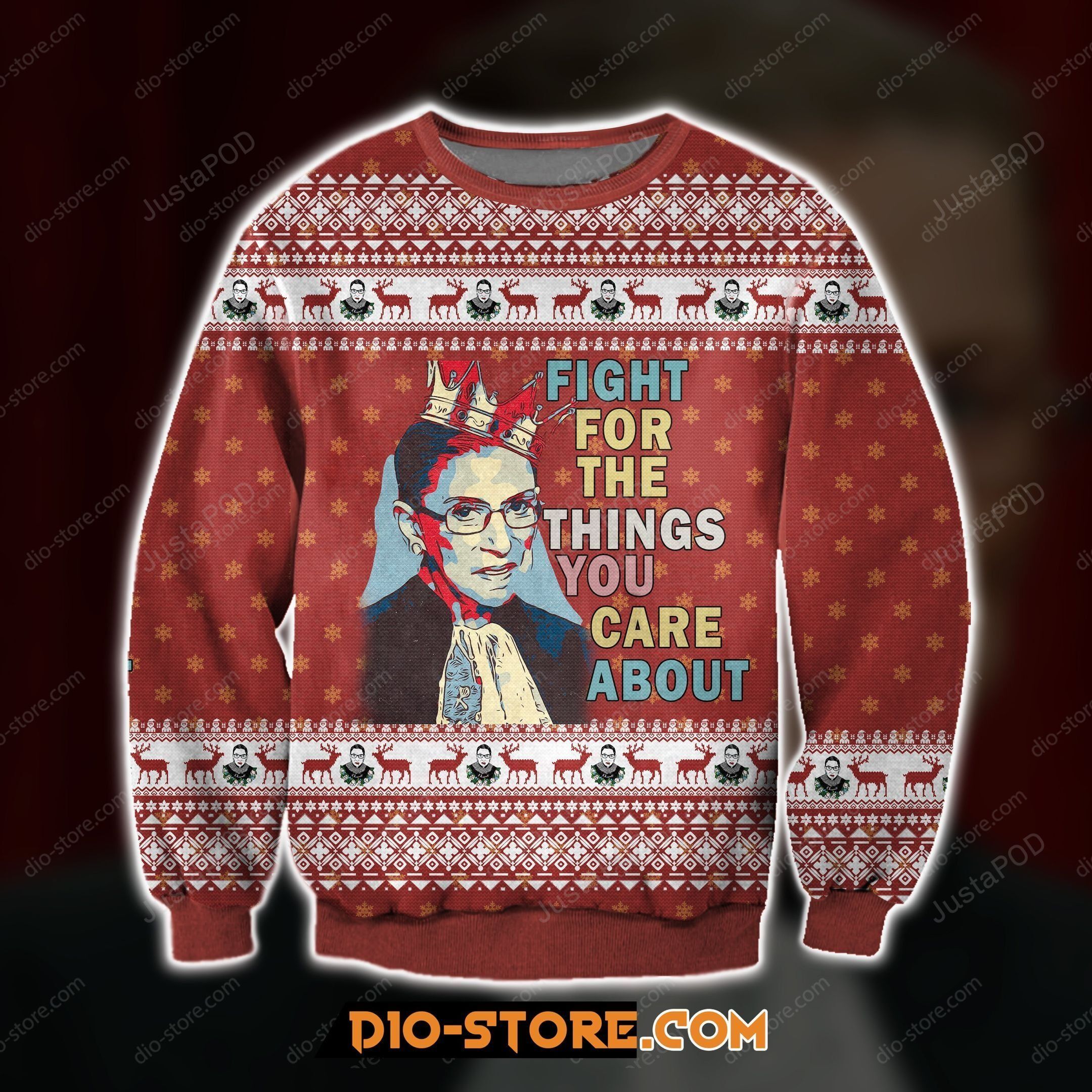 Ruth Bader Ginsburg Fight For The Things You Care About  Christmas Ugly Sweater- Best Christmas Gifts 2023