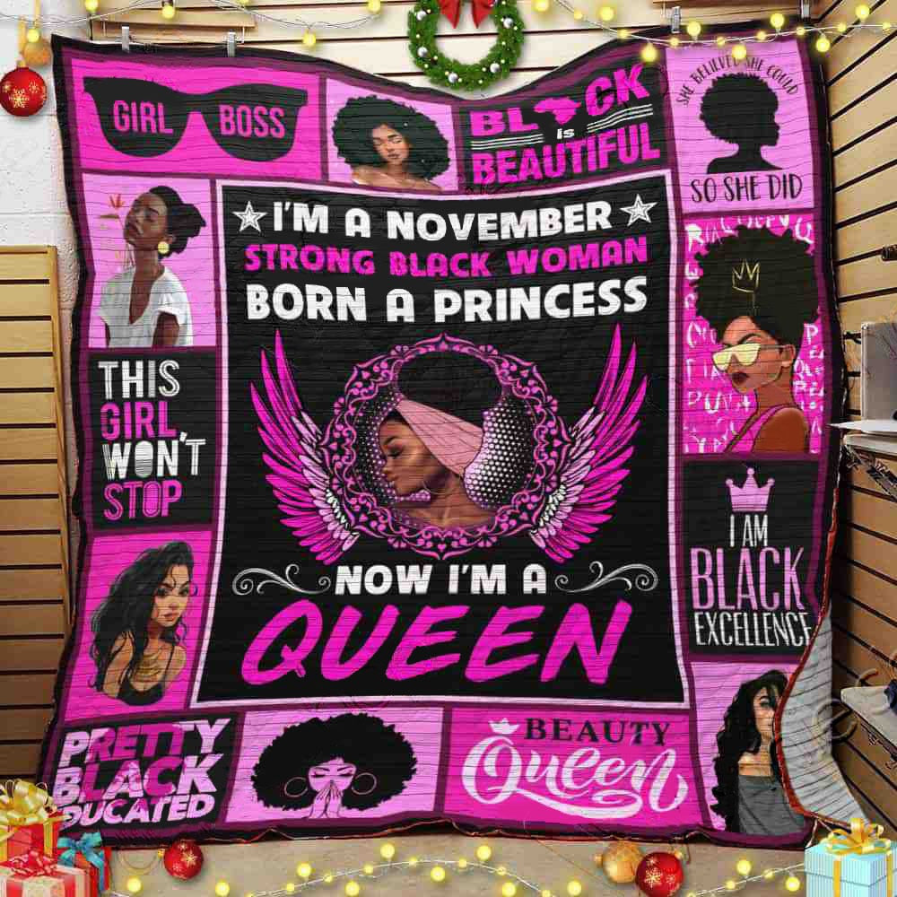 Im A November Strong Black Woman Born A Princess Now Im A Queen Black Girl Gift For Daughter Sister Girlfriend Birthday Blanket