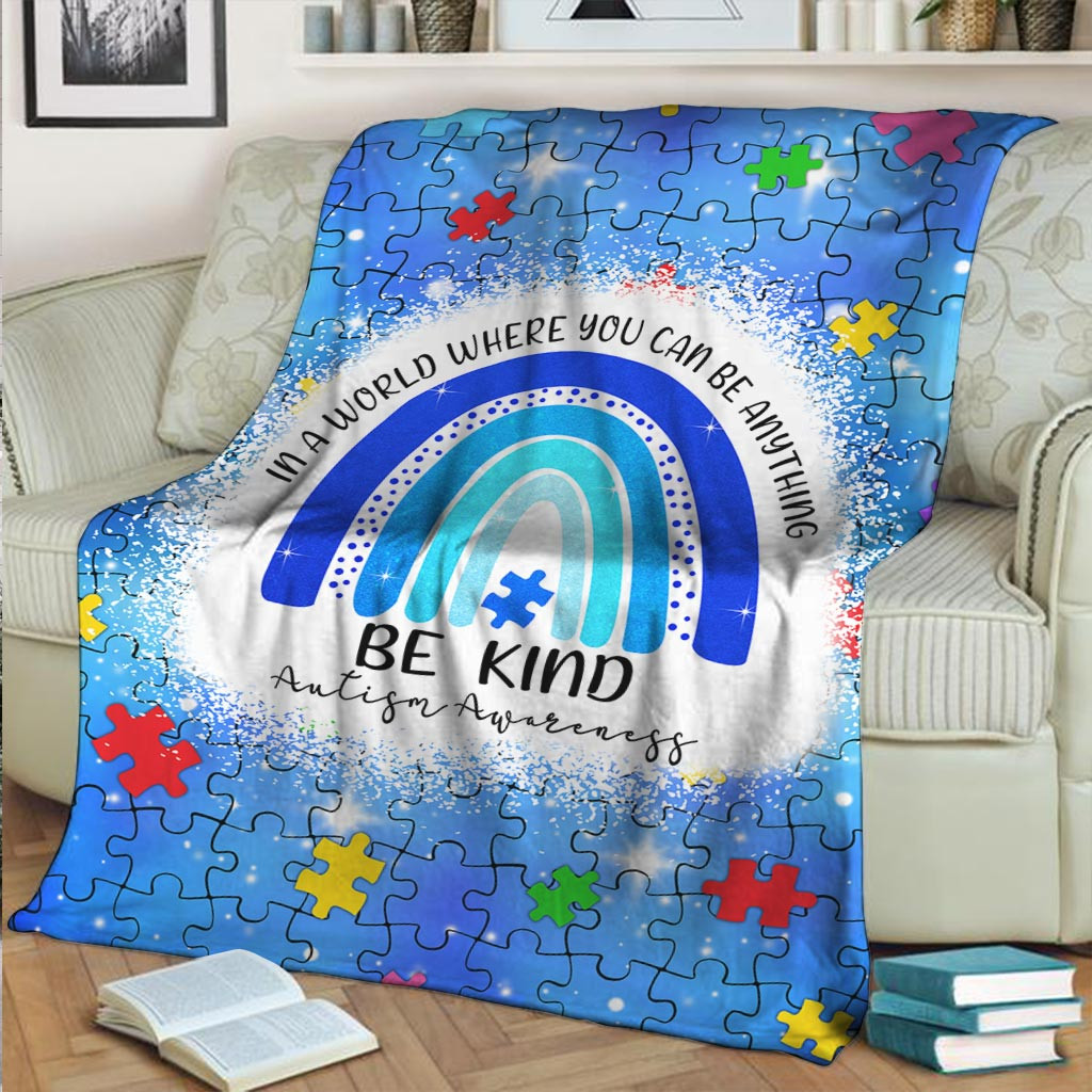 In A World Where You Can Be Anything Autism Awareness Blanket