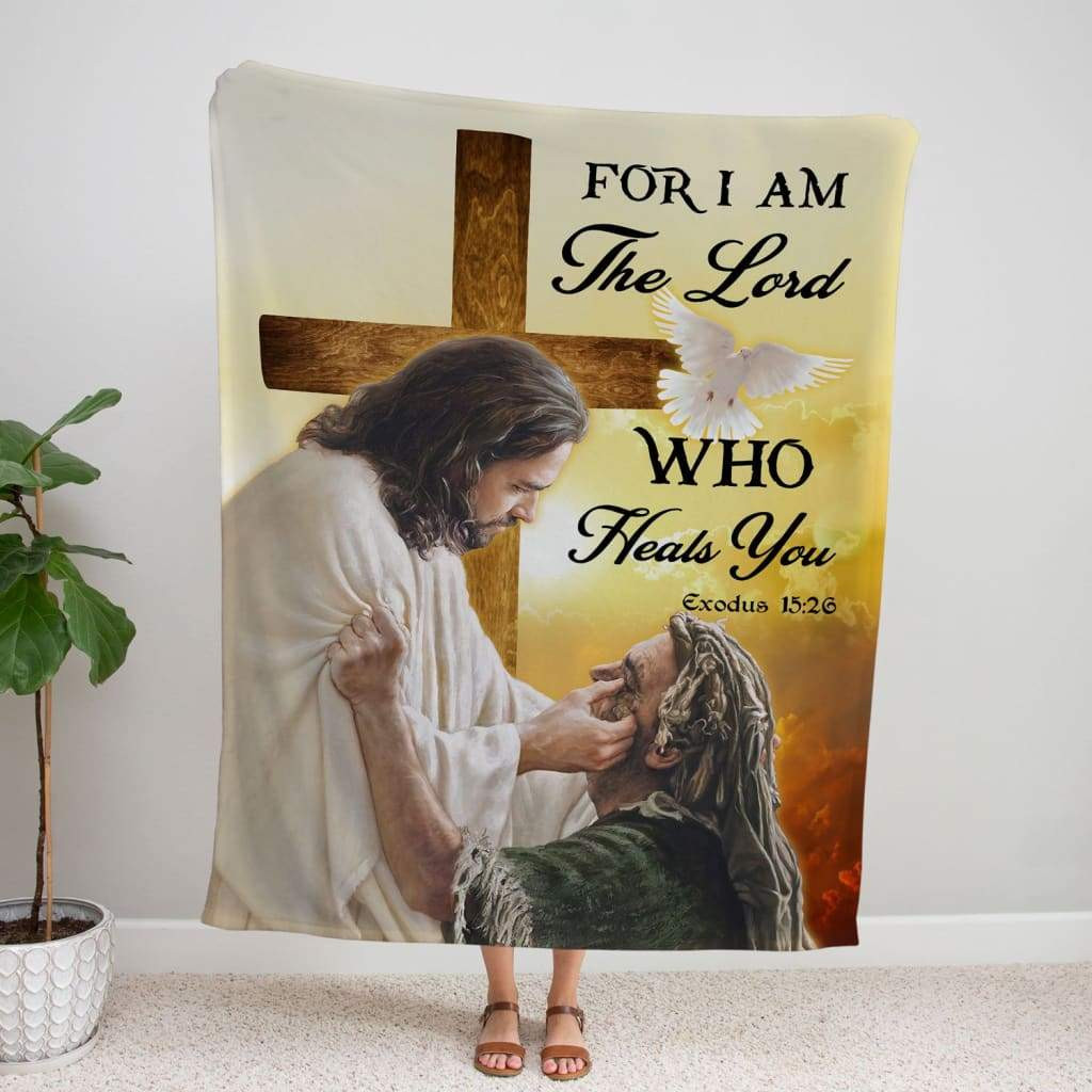 Jesus Exodus For I Am The Lord Who Heals You Bible Verse For Christ Christian Blanket