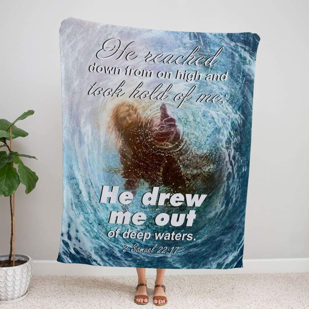 Jesus He Drew Me Out Of Deep Waters Samuel For Christ Christian Blanket