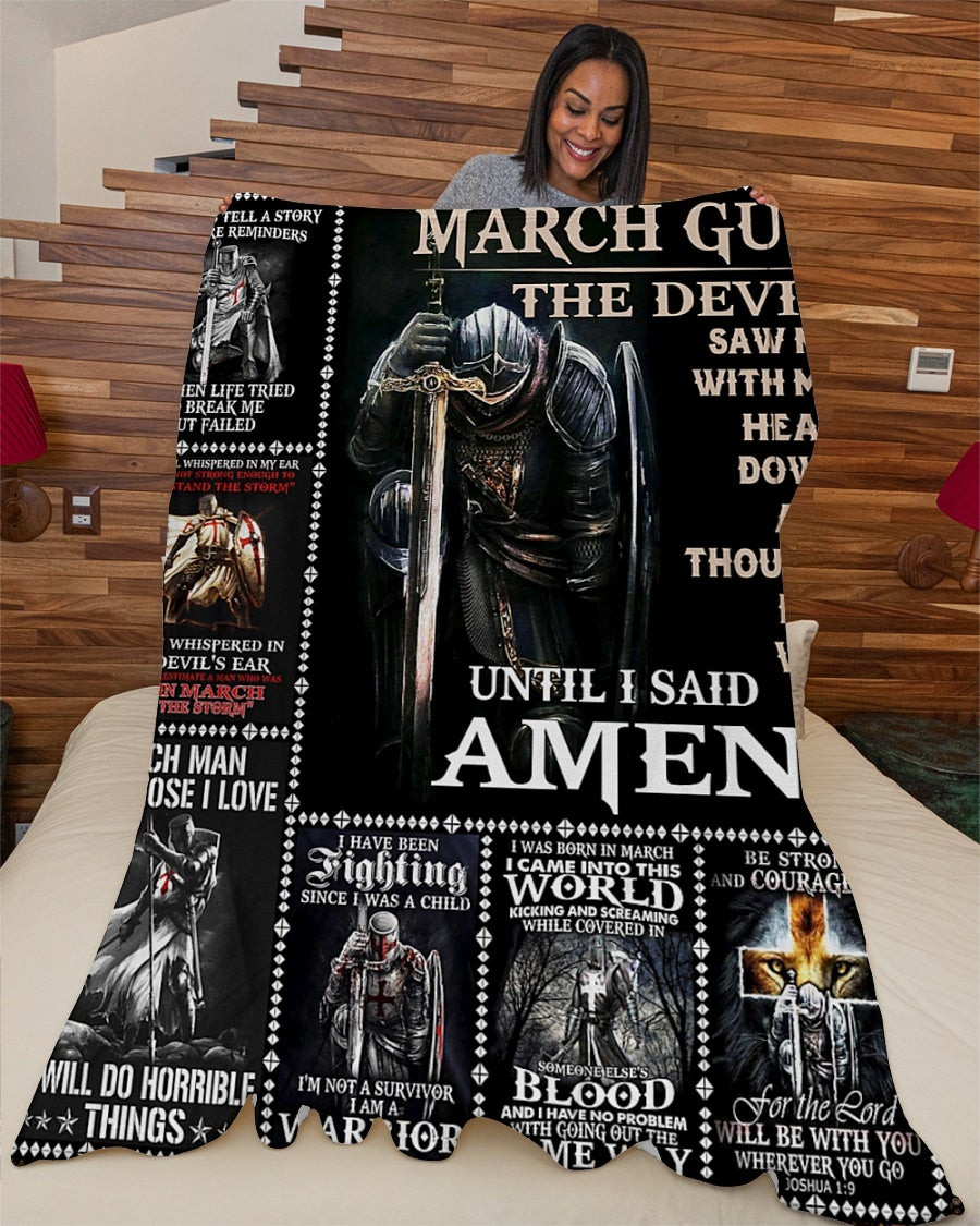 March Guy The Devil Saw Me With My Head Crusaders Sword Amen Gift For Father Brother Husband Birthday Blanket