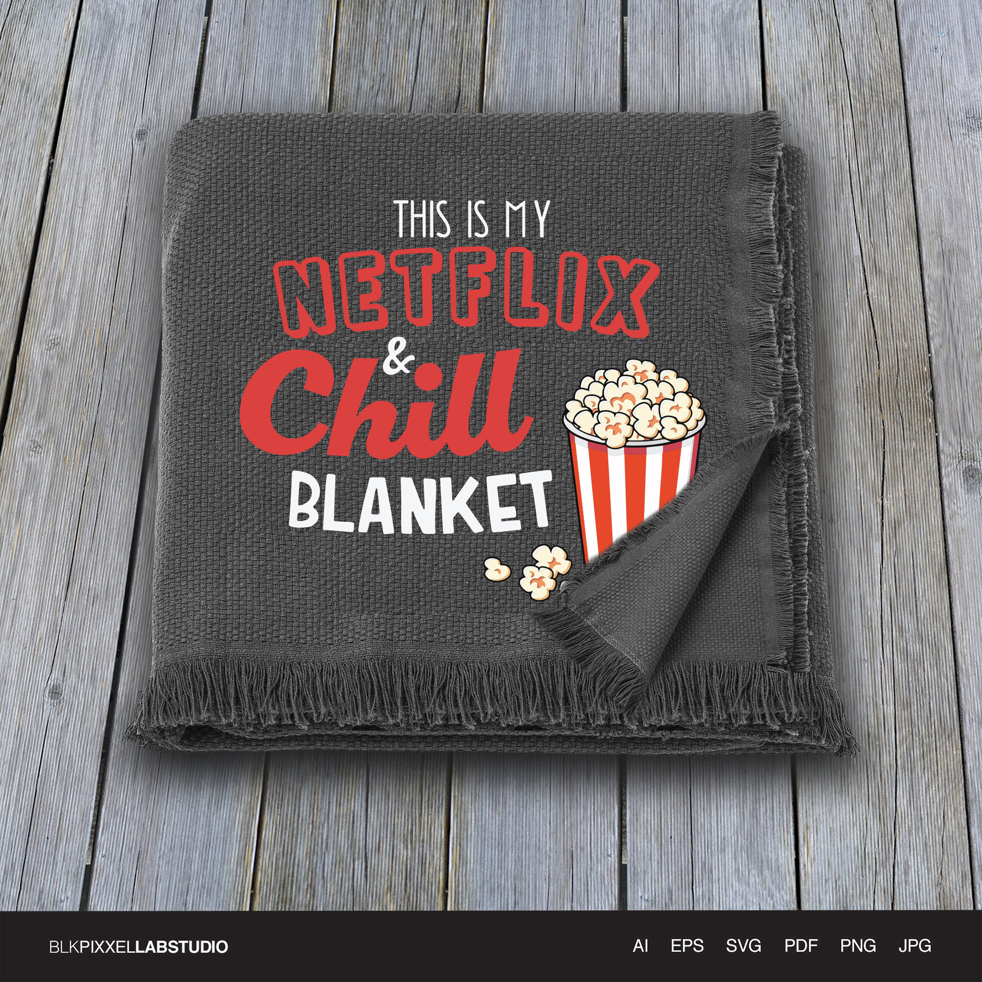 Netflix & Chill Most Popular Blanket