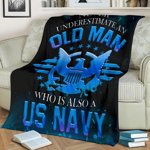 Never Underestimate An Old Man Who Is Also A US Navy Eagle Blanket